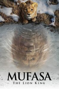 Mufasa: The Lion King 2024 - A Journey Back to the Pride Lands