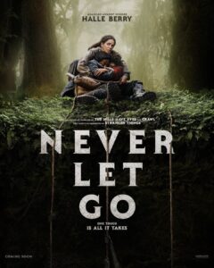 Never Let Go (2024): A Haunting Survival Horror