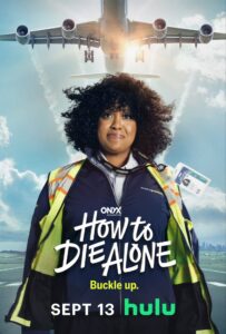 How to Die Alone Season 1: A Must-Watch Comedy Series