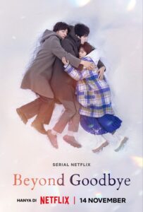 Beyond Goodbye Season 1: A Heartfelt Journey of Love and Loss