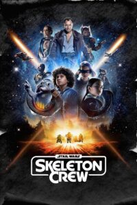 Star Wars: Skeleton Crew Season 1: A Galactic Adventure for All Ages